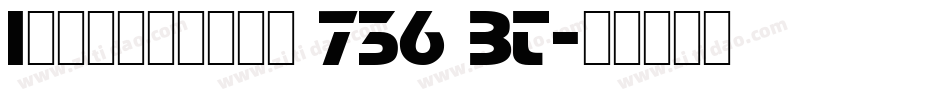 Industrial 736 BT字体转换